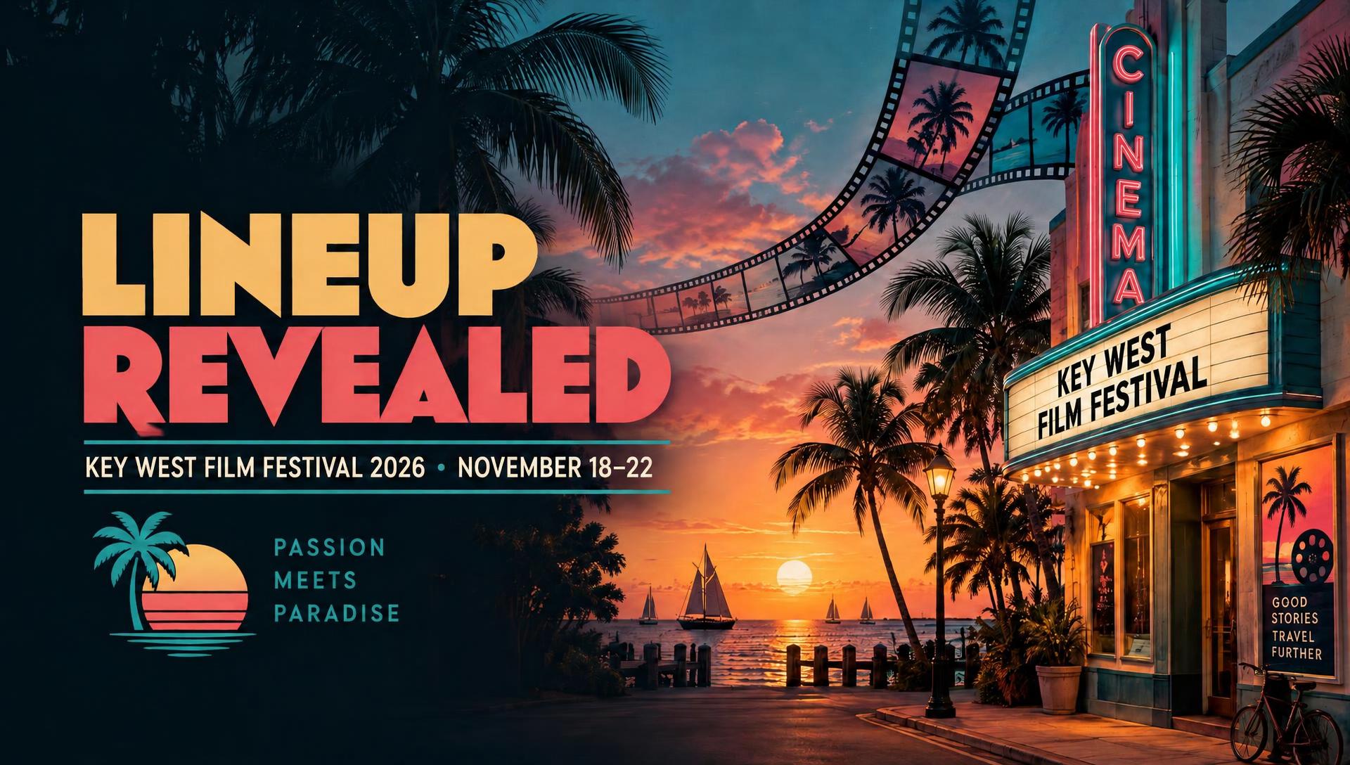 Lineup Revealed graphic: Key West cinema at sunset, Passion Meets Paradise