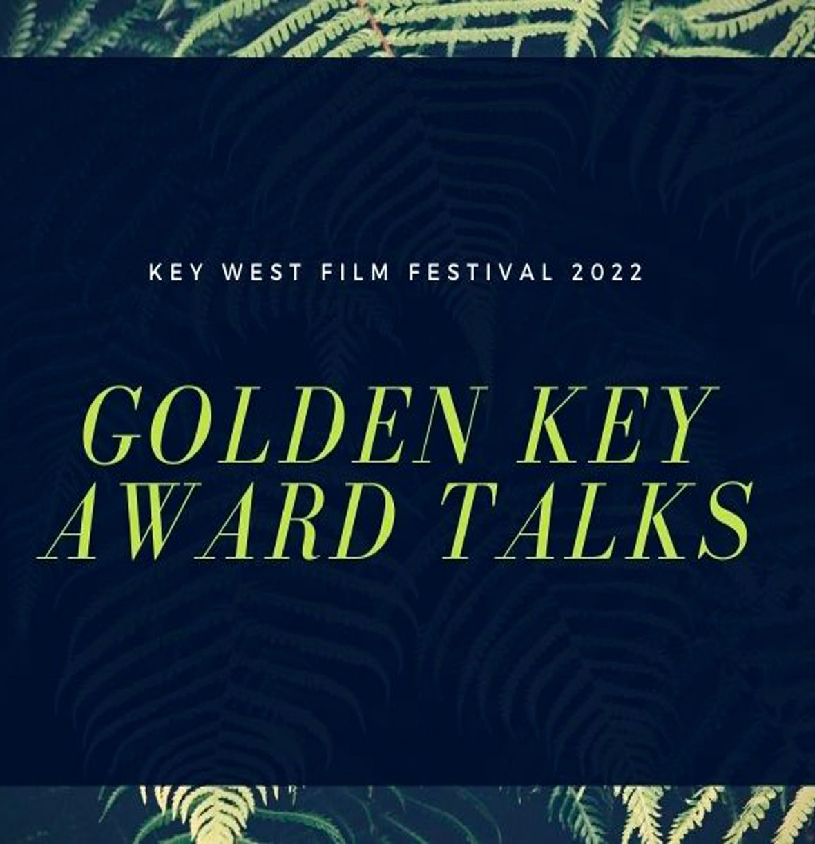 Golden Key Award Talks artwork, Key West Film Festival 2022