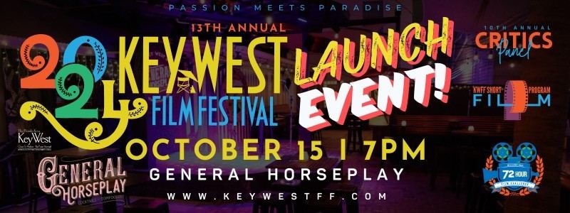 2024 Key West Film Festival Launch Event: October 15 7PM General Horseplay