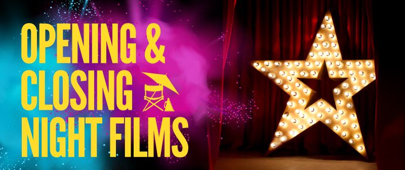 A LOOK BACK AT AWARD-WINNING OPENING AND CLOSING NIGHT FILMS