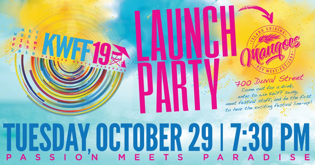 KEY WEST FILM FESTIVAL LAUNCH PARTY